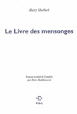 Mary Horlock - Le Livre des mensonges.