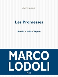 Marco Lodoli - Les promesses - Sorella - Italia - Vapore.