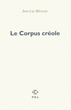 Jean-Luc Hérisson - Le Corpus créole.