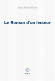 Jean-Benoît Puech - Le Roman d'un lecteur.