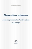 Renaud Camus - Onze sites mineurs - Pour des promenades d'arrière-saison en Lomagne.