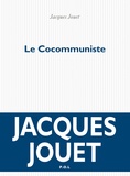 Jacques Jouet - Le cocommuniste.