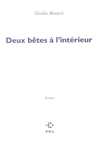 Nicolas Bouyssi - Deux bêtes à l'intérieur.