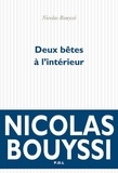 Nicolas Bouyssi - Deux bêtes à l'intérieur.