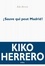 Kiko Herrero - Sauve qui peut Madrid !.