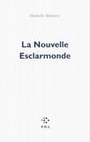Danielle Mémoire - La nouvelle Esclarmonde.