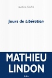 Mathieu Lindon - Jours de Libération.