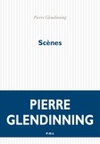 Pierre Glendinning - Scènes.