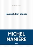 Michel Manière - Journal d'un silence.