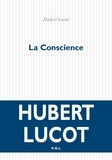 Hubert Lucot - La conscience.