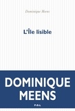 Dominique Meens - L'île lisible - Du signifiant dans la nature Tome 2.