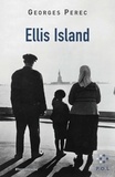 Georges Perec - Ellis Island.