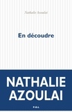 Nathalie Azoulai - En découdre - Un monologue.