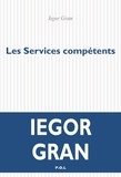Iegor Gran - Les services compétents.