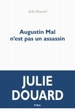 Julie Douard - Augustin Mal n'est pas un assassin.