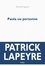 Patrick Lapeyre - Paula ou personne.