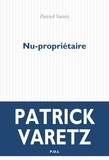 Patrick Varetz - Nu-propriétaire.