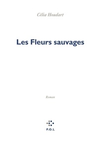 Houdart Célia - Les fleurs sauvages.