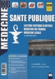 Anne Jolivet et Laurent Le - Santé publique - Lecture critique d'article, médecine du travail, médecine légale.