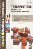 A Huber et C Lesoil - Thérapeutique module 11 - Synthèse clinique et thérapeutique.
