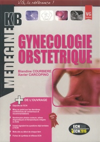 Blandine Courbière et Xavier Carcopino - Gynécologie obstétrique.