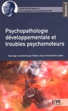 Fabien Joly et Geneviève Labes - Julian de Ajuriaguerra et la naissance de la psychomotricité - Volume 2, Psychopatologie développementale et troubles psychomoteurs.