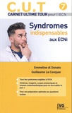 Emmeline Di Donato et Guillaume Le Cosquer - Syndromes indispensables aux ECNi.
