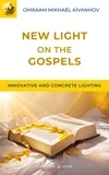 Omraam Mikhaël Aïvanhov - New Light on the Gospels.
