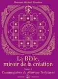 Omraam Mikhaël Aïvanhov - La Bible, miroir de la création - Tome 2, Commentaires du Nouveau Testament.