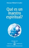Omraam Mikhaël Aïvanhov - ¿Qué es un Maestro espiritual?.
