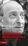 Raymond Aron - L'opium des intellectuels.