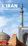  Collectif - L'Iran - Des perses à nos jours.