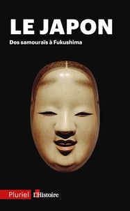  Hachette - Le Japon - Des samouraïs à Fukushima.