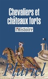  L'Histoire - Chevaliers et châteaux forts.