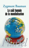 Zygmunt Bauman - Le coût humain de la mondialisation.