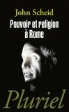 John Scheid - Pouvoir et religion à Rome.