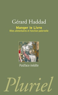 Gérard Haddad - Manger le Livre - Rites alimentaires et fonction paternelle.