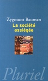 Zygmunt Bauman - La société assiégée.