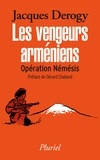 Jacques Derogy - Les vengeurs arméniens - Opération Némésis.