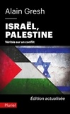 Alain Gresh - Israël, Palestine - Vérités sur un conflit.