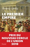 Thierry Lentz - Le Premier Empire - 1804 - 1815.