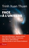 Xuan-Thuan Trinh - Face à l'univers.