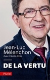 Jean-Luc Mélenchon - De la vertu.