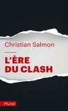 Christian Salmon - L'ère du clash.