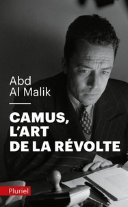  Abd al Malik - Camus, l'art de la révolte.