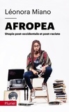 Léonora Miano - Afropea - Utopie post-occidentale et post-raciste.