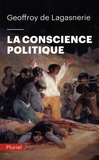 Geoffroy de Lagasnerie - La conscience politique.