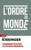 Henry Kissinger - L'ordre du monde.