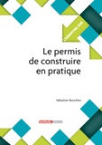 Sébastien Bourillon - Le permis de construire en pratique.