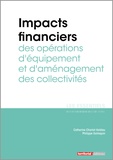 Catherine Charlot-Valdieu et Philippe Outrequin - Impacts financiers des opérations d'équipement et d'aménagement des collectivités.